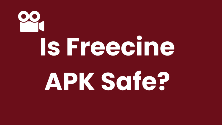 Is Freecine APK Safe?
